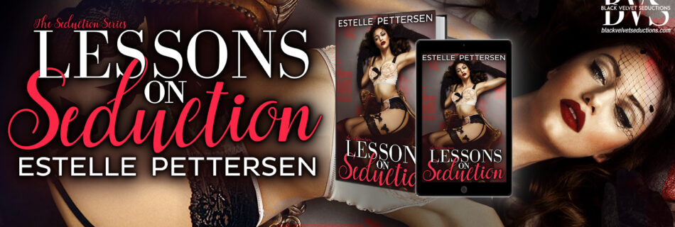 Lessons on Seduction, a hot erotic romance novel.