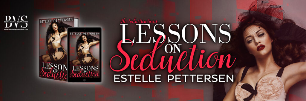 Lessons on Seduction, an erotic romance novel by E Pettersen